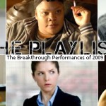 The Breakthrough Performances Of 2009