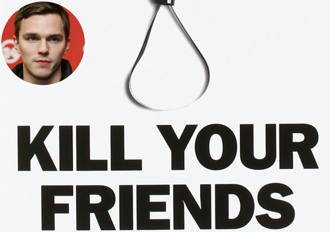 Kill Your Friends Nicholas Hoult