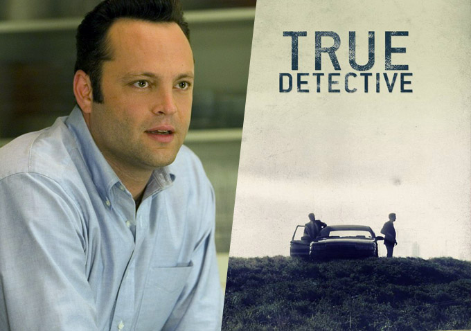 Vince Vaughn, True Detective