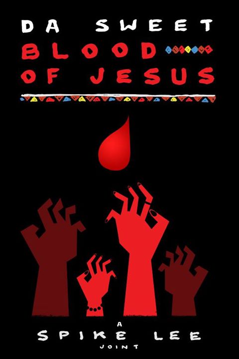 Da Sweet Blood of Jesus, poster
