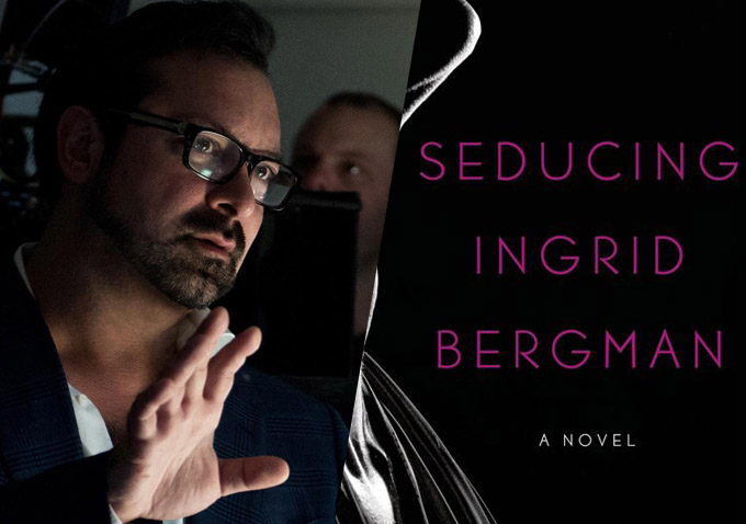 Seducing Ingrid Bergman James Mangold