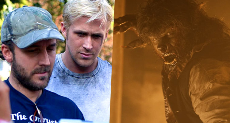 Ryan Gosling and Universal’s ‘Wolfman’ Sets Derek Cianfrance as Its Director