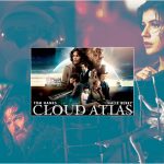 Our Lives Are Not Our Own: Deconstructing The ‘Cloud Atlas’ Trailer
