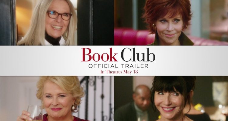 Book Club' Trailer: The Next Chapter Is Always The Best Chapter