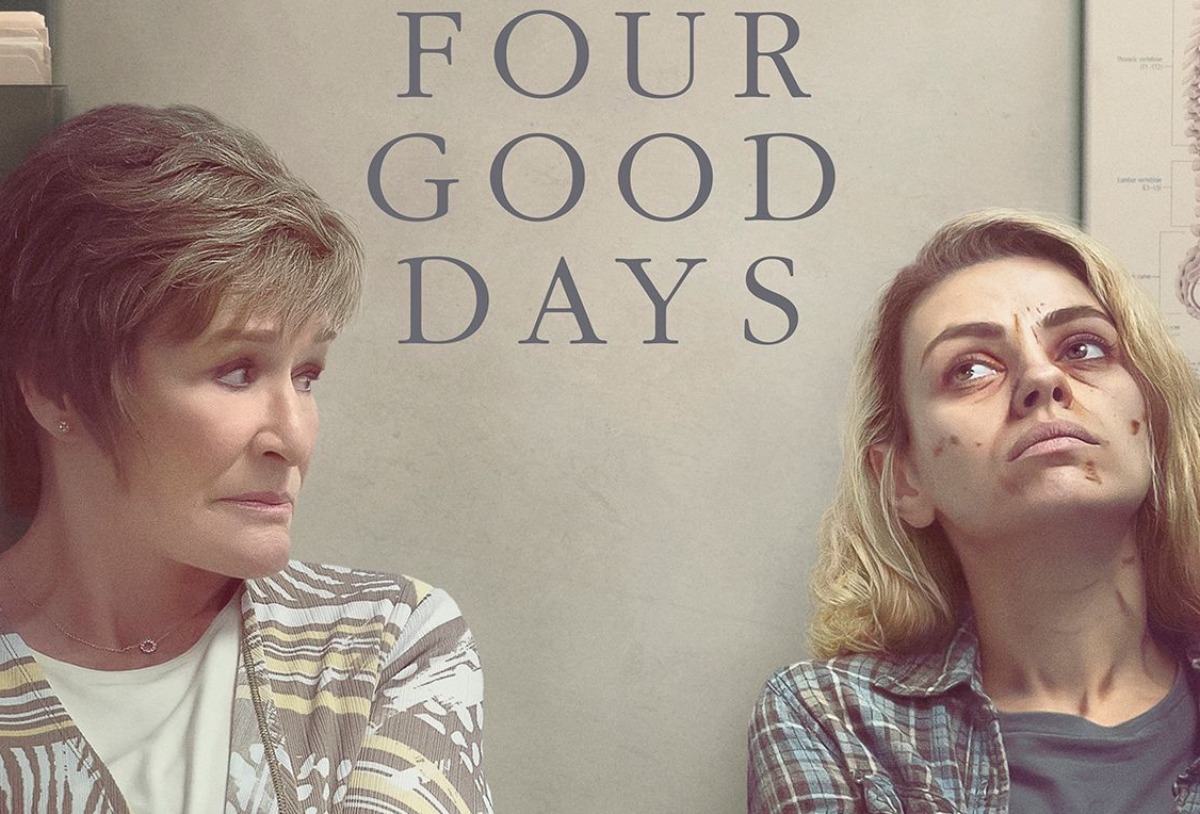 ‘Four Good Days’ Trailer: Glenn Close & Mila Kunis Star In A New ...