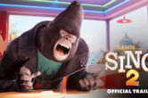 ‘Sing 2’ Trailer: Buster Moon & Friends Have More Songs For Audiences In December