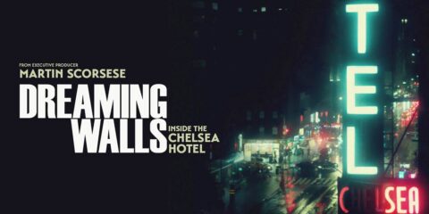 The Dreaming Walls: Inside The Chelsea Hotel