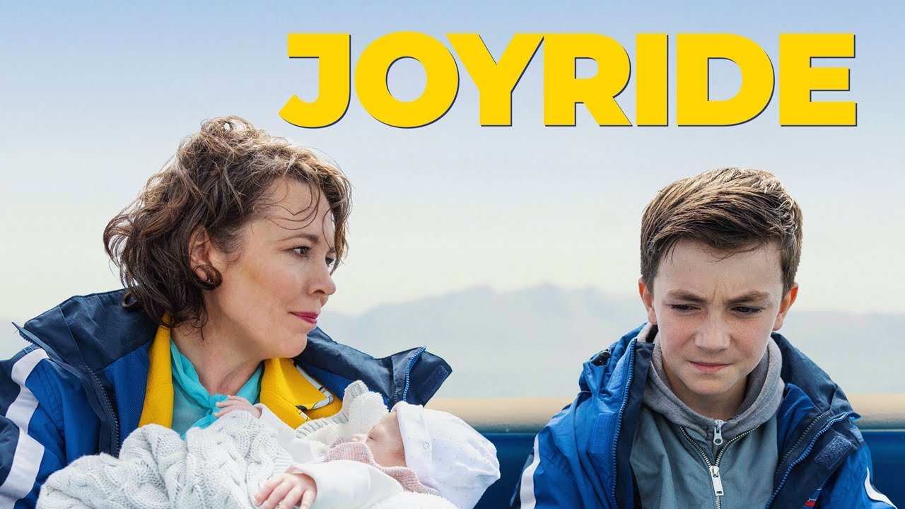 ‘Joyride’ Trailer Olivia Colman Stars In A New ComingOfAge