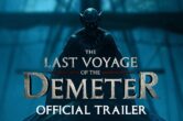 ‘The Last Voyage of The Demeter’ Trailer: Universal’s High Seas Dracula Horror Flick Unleashes On August 11
