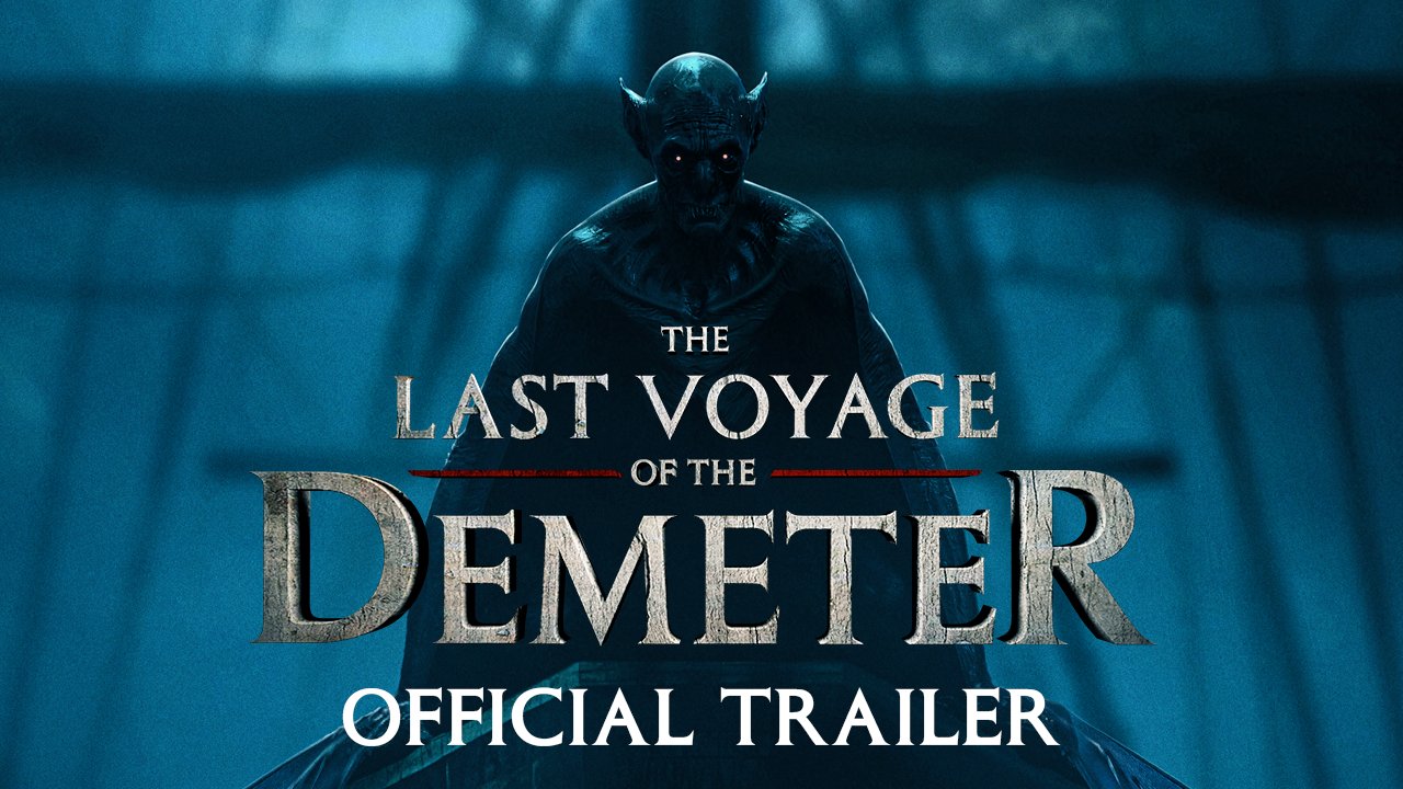 'The Last Voyage of The Demeter' Trailer Universal's High Seas Dracula