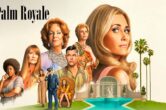 ‘Palm Royale’ Review: Phenomenal Cast Can’t Save Tedious Shallowness of Apple TV+ Series