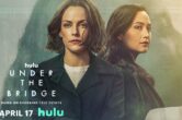 ‘Under The Bridge’ Review: Riley Keough, Lily Gladstone Ground Heartbreaking True Crime Mini-Series