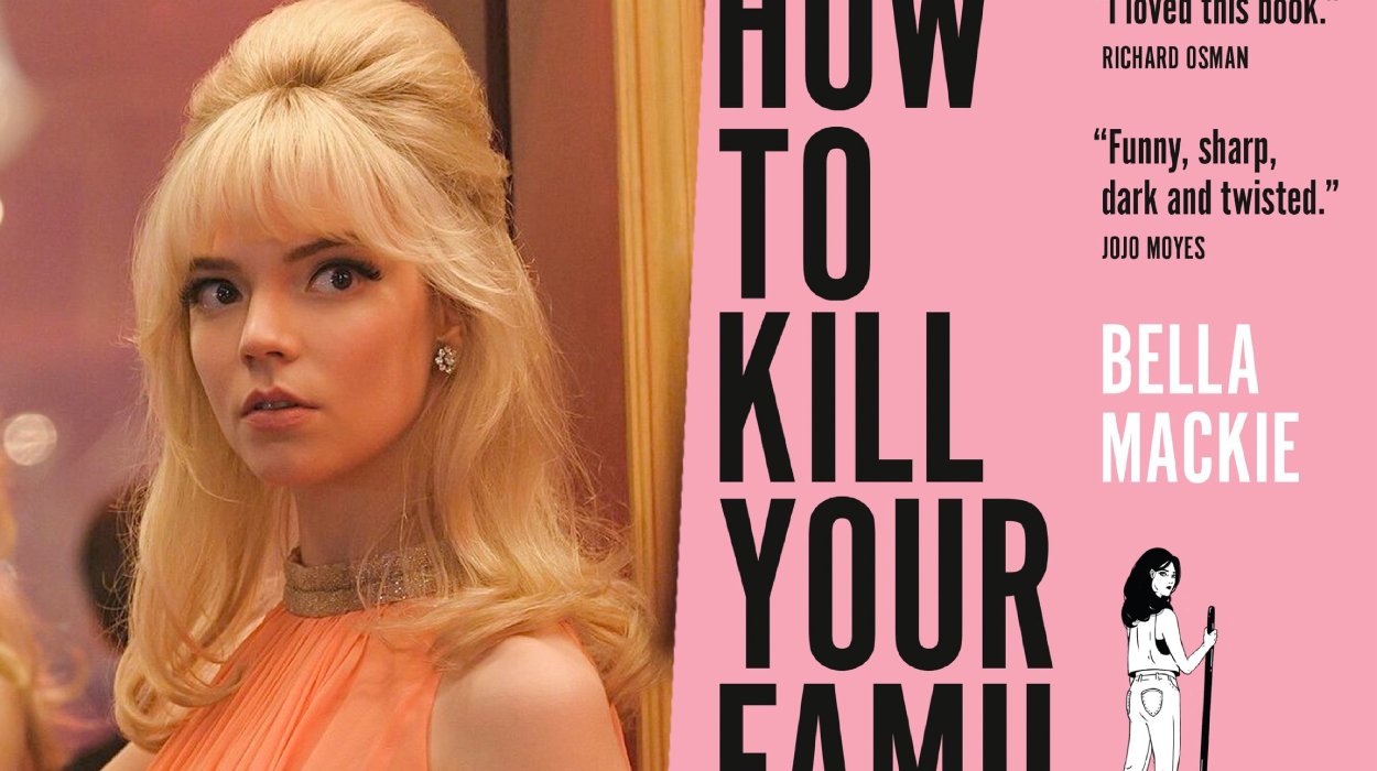 Anya Taylor-Joy Stars in How to Kill Your Family – A Dark Thriller Adaptation