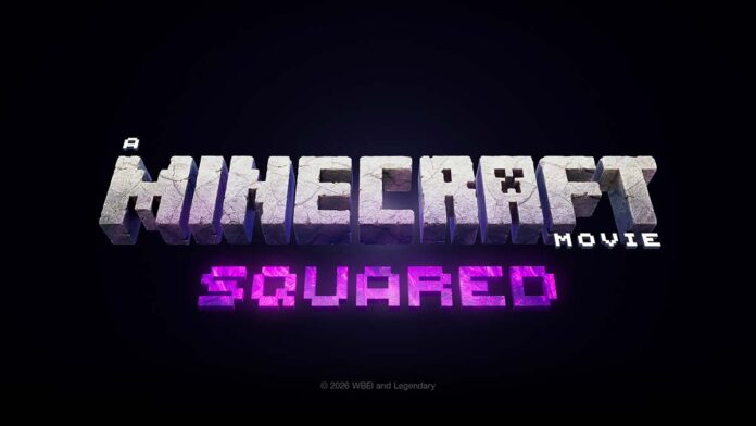 ‘A Minecraft Movie Squared’ Announced: Sequel Arrives In Theaters July 2027 With Fan Build Challenge