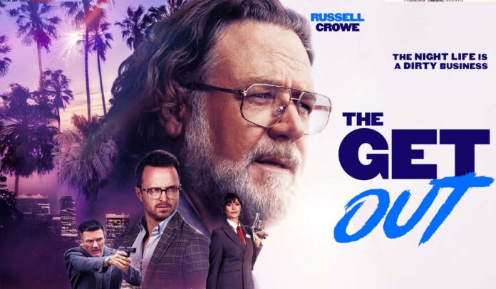 ‘The Get Out’ Trailer: Russell Crowe Tries To Escape His Dangerous Past In Derrick Borte’s New Thriller
