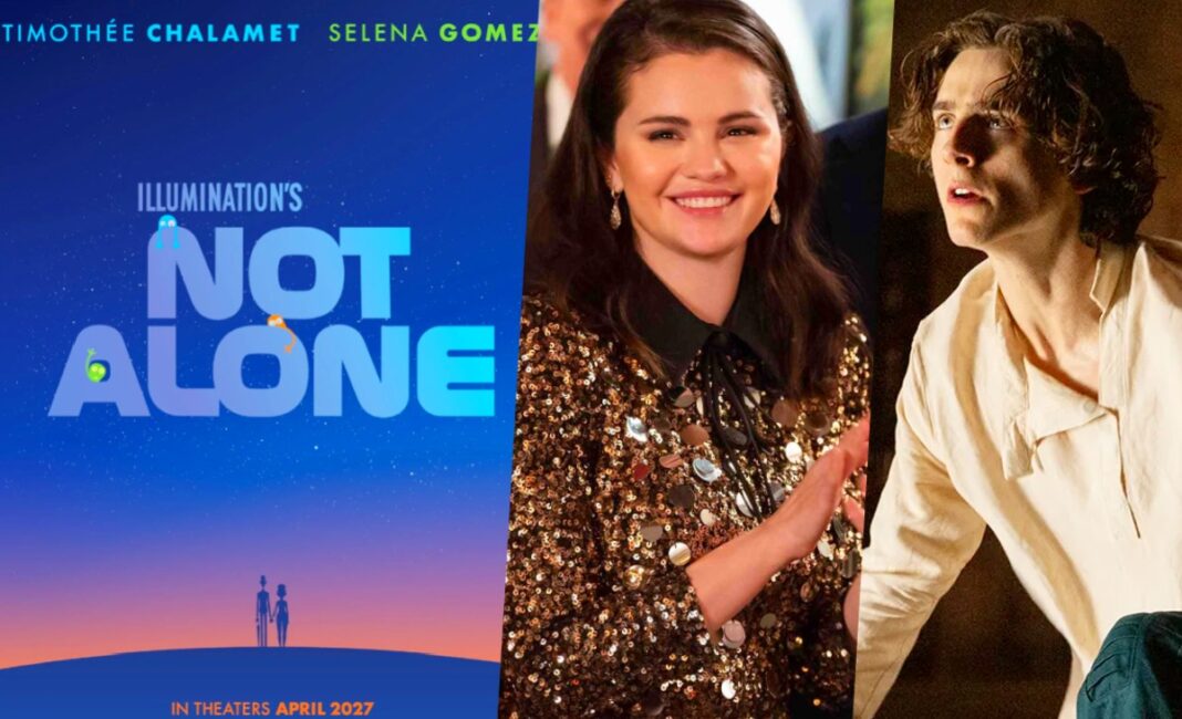 'Not Alone': Timothée Chalamet & Selena Gomez Star In Illumination's